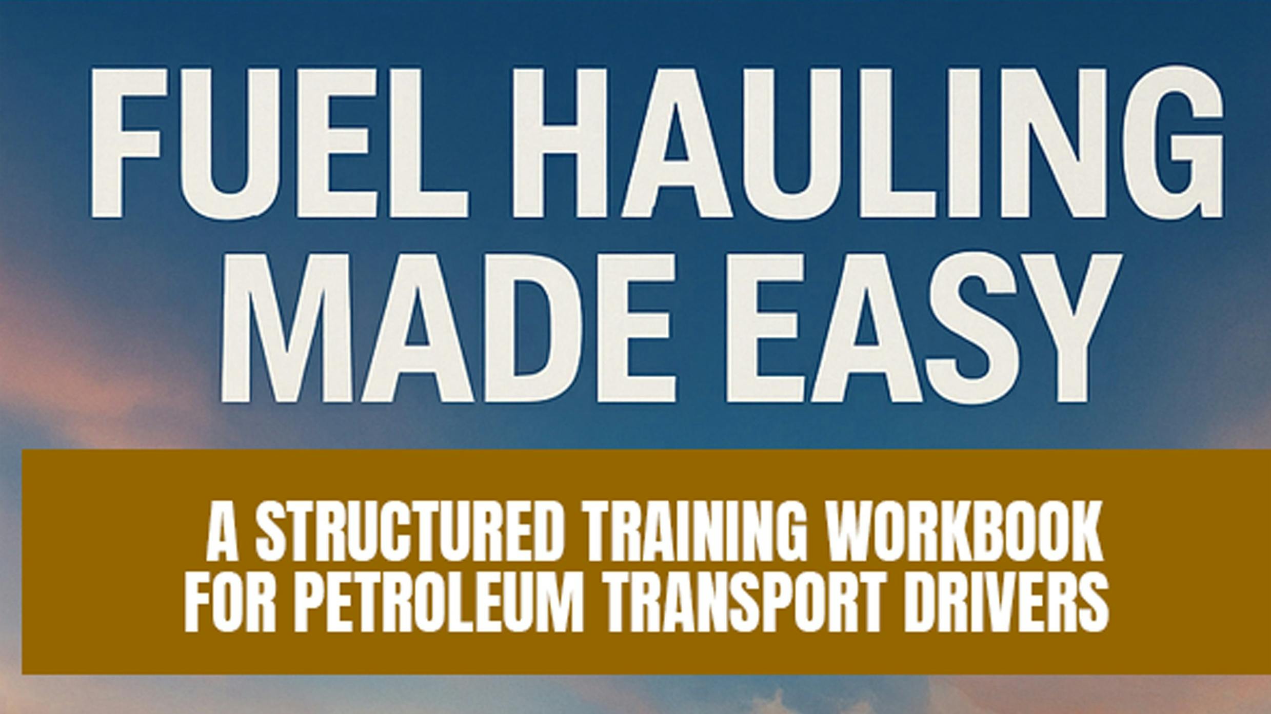 Developed with input from veteran fuel haulers, the workbook and workshop aim to standardize safety practices, enhance driver competence, and meet DOT hazmat trainer requirements.